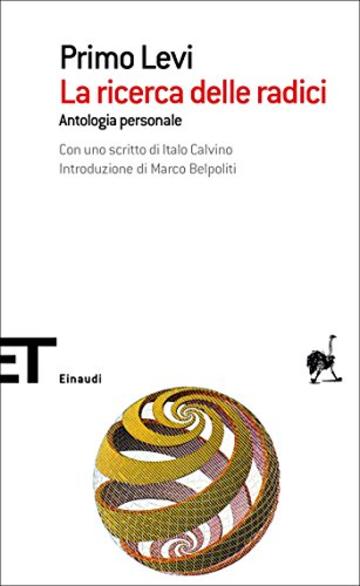 La ricerca delle radici: Antologia personale (Einaudi tascabili. Scrittori)